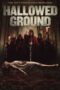 Nonton film Streaming Hallowed Ground (2019) subtitle Bahasa Indonesia