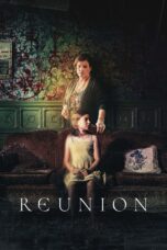 Nonton film Streaming Reunion (2020) subtitle Bahasa Indonesia