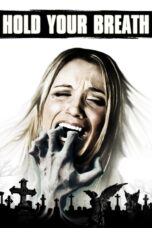 Nonton film Streaming Hold Your Breath (2012) subtitle Bahasa Indonesia