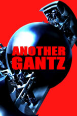 Nonton film Streaming Another Gantz (2011) subtitle Bahasa Indonesia