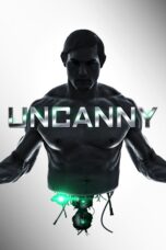 Nonton film Streaming Uncanny (2015) subtitle Bahasa Indonesia