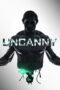 Nonton film Streaming Uncanny (2015) subtitle Bahasa Indonesia