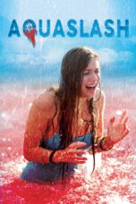 Nonton film Streaming AquaSlash (2019) subtitle Bahasa Indonesia