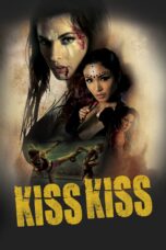 Nonton film Streaming Kiss Kiss (2019) subtitle Bahasa Indonesia