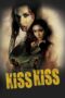 Nonton film Streaming Kiss Kiss (2019) subtitle Bahasa Indonesia