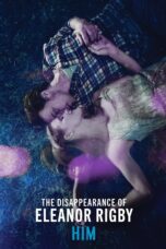 Nonton film Streaming The Disappearance of Eleanor Rigby: Him (2014) subtitle Bahasa Indonesia