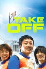 Nonton film Streaming Take Off (2009) subtitle Bahasa Indonesia