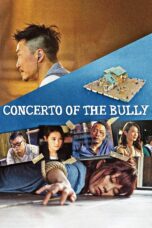 Nonton film Streaming Concerto of the Bully (2018) subtitle Bahasa Indonesia