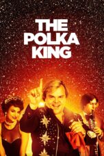 Nonton film Streaming The Polka King (2017) subtitle Bahasa Indonesia