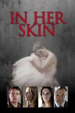 Nonton film Streaming In Her Skin (2009) subtitle Bahasa Indonesia