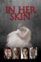 Nonton film Streaming In Her Skin (2009) subtitle Bahasa Indonesia