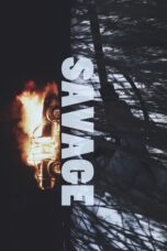Nonton film Streaming Savage (2019) subtitle Bahasa Indonesia