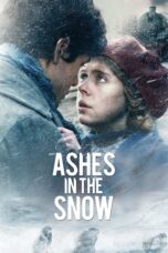 Nonton film Streaming Ashes in the Snow (2018) subtitle Bahasa Indonesia
