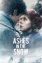 Nonton film Streaming Ashes in the Snow (2018) subtitle Bahasa Indonesia
