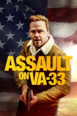 Nonton film Streaming Assault on VA-33 (2021) subtitle Bahasa Indonesia