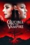 Nonton film Streaming Crucible of the Vampire (2019) subtitle Bahasa Indonesia