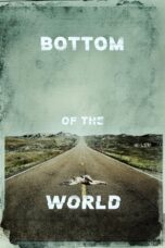 Nonton film Streaming Bottom of the World (2017) subtitle Bahasa Indonesia