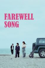Nonton film Streaming Farewell Song (2019) subtitle Bahasa Indonesia