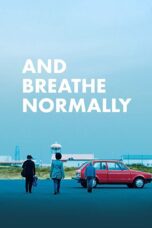 Nonton film Streaming And Breathe Normally (2018) subtitle Bahasa Indonesia