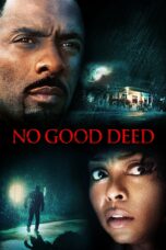 Nonton film Streaming No Good Deed (2014) subtitle Bahasa Indonesia