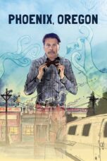 Nonton film Streaming Phoenix, Oregon (2019) subtitle Bahasa Indonesia