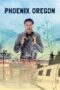 Nonton film Streaming Phoenix, Oregon (2019) subtitle Bahasa Indonesia
