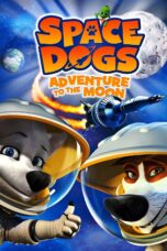 Nonton film Streaming Space Dogs 2 (2014) subtitle Bahasa Indonesia