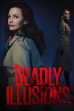 Nonton film Streaming Deadly Illusions (2021) subtitle Bahasa Indonesia