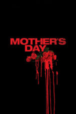 Nonton film Streaming Mother’s Day (2010) subtitle Bahasa Indonesia