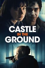 Nonton film Streaming Castle in the Ground (2021) subtitle Bahasa Indonesia