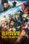 Nonton film Streaming Brave: Gunjyou Senki (2021) subtitle Bahasa Indonesia Nonton film Streaming Brave: Gunjyou Senki (2021) subtitle Bahasa Indonesia