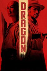 Nonton film Streaming Dragon (2011) subtitle Bahasa Indonesia