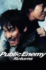 Nonton film Streaming Public Enemy Returns (2008) subtitle Bahasa Indonesia