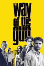 Nonton film Streaming The Way of the Gun (2000) subtitle Bahasa Indonesia