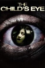 Nonton film Streaming The Child’s Eye (2010) subtitle Bahasa Indonesia