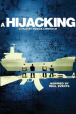 Nonton film Streaming A Hijacking (2012) subtitle Bahasa Indonesia