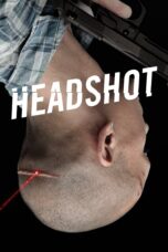 Nonton film Streaming Headshot (2011) subtitle Bahasa Indonesia