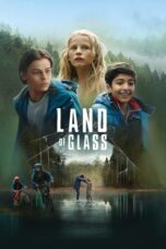 Nonton film Streaming Land Of Glass (2018) subtitle Bahasa Indonesia