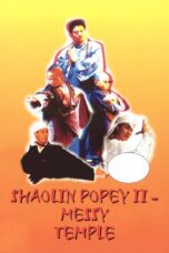 Nonton film Streaming Shaolin Popey II: Messy Temple (1994) subtitle Bahasa Indonesia