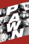 Nonton film Streaming Pawn (2013) subtitle Bahasa Indonesia