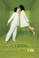 Nonton film Streaming I’m a Cyborg, But That’s OK (2006) subtitle Bahasa Indonesia