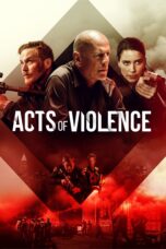 Nonton film Streaming Acts of Violence (2018) subtitle Bahasa Indonesia
