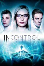Nonton film Streaming Incontrol (2017) subtitle Bahasa Indonesia