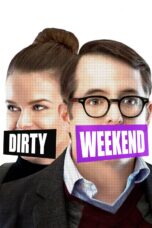 Nonton film Streaming Dirty Weekend (2015) subtitle Bahasa Indonesia