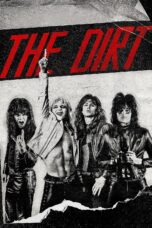 Nonton film Streaming The Dirt (2019) subtitle Bahasa Indonesia