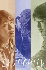Nonton film Streaming Last Child (2018) subtitle Bahasa Indonesia
