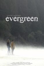 Nonton film Streaming Evergreen (2020) subtitle Bahasa Indonesia