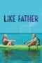 Nonton film Streaming Like Father (2018) subtitle Bahasa Indonesia