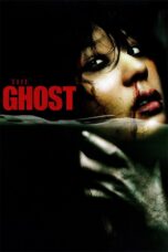 Nonton film Streaming The Ghost (2004) subtitle Bahasa Indonesia