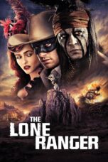 Nonton film Streaming The Lone Ranger (2013) subtitle Bahasa Indonesia